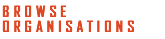 Browse Organisations