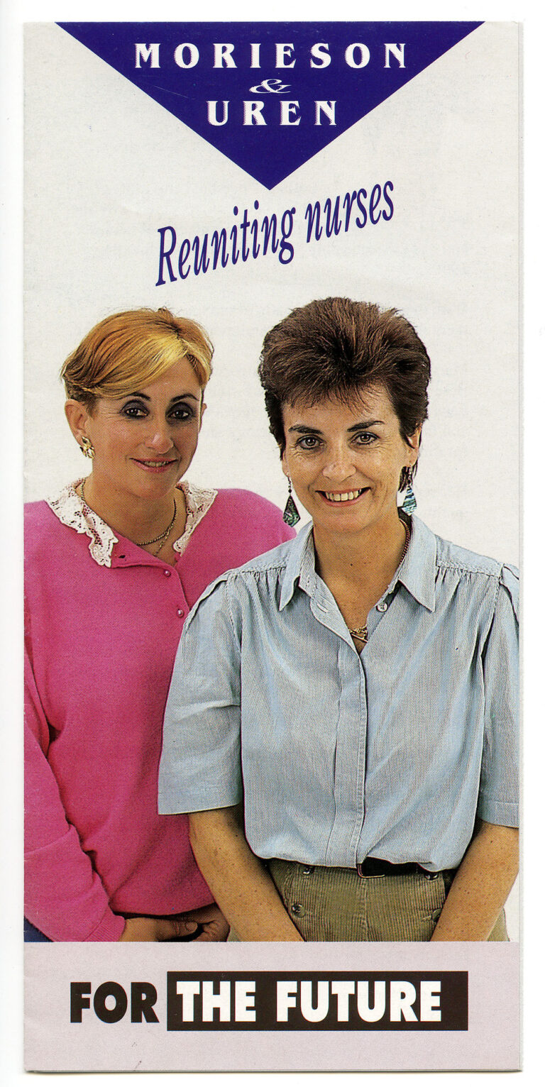 Reuniting nurses. Morieson's campaign poster c.1989